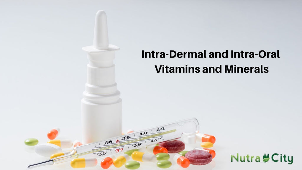 Intra-Dermal and Intra-Oral Vitamins and Minerals